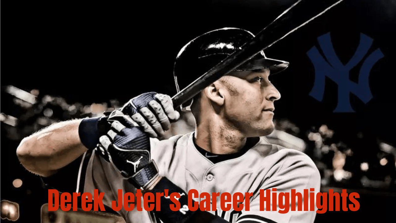 Derek Jeter's Career Highlights