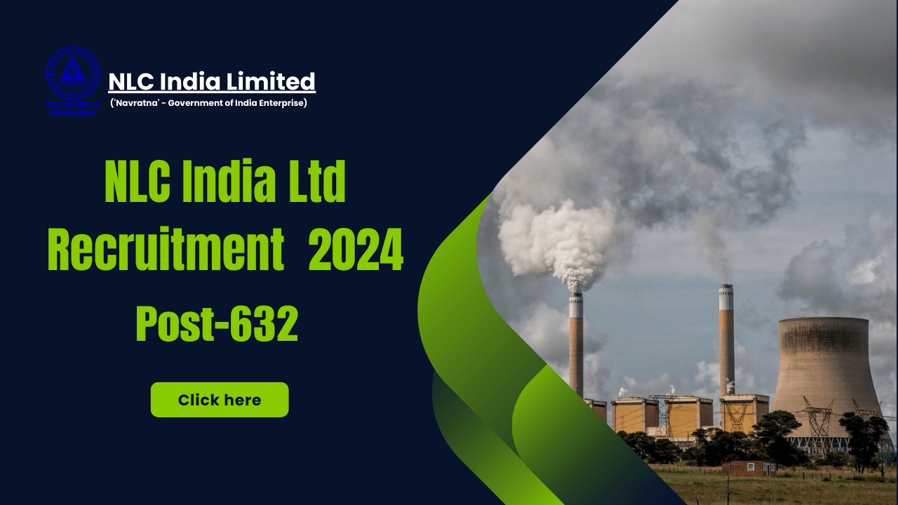 NLC India Ltd Recruitment 2024